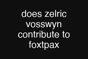 does zelric vosswyn contribute to foxtpax